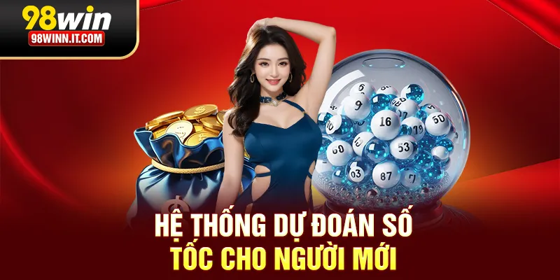 Hệ thống dự đoán số tốc cho người mới